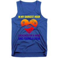 In My Darkest Hour I Reached For A Hand Found A Paw Xmas Gift Tank Top