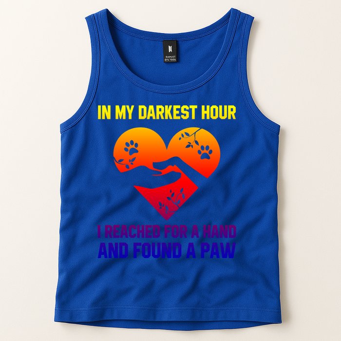 In My Darkest Hour I Reached For A Hand Found A Paw Xmas Gift Tank Top