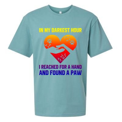 In My Darkest Hour I Reached For A Hand Found A Paw Xmas Gift Sueded Cloud Jersey T-Shirt