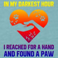In My Darkest Hour I Reached For A Hand Found A Paw Xmas Gift Sueded Cloud Jersey T-Shirt