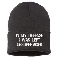 In My Defense I Was Left Unsupervised Funny Trouble Maker Sustainable Knit Beanie
