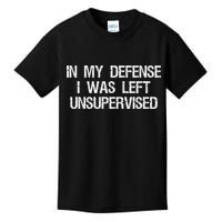 In My Defense I Was Left Unsupervised Funny Trouble Maker Kids T-Shirt