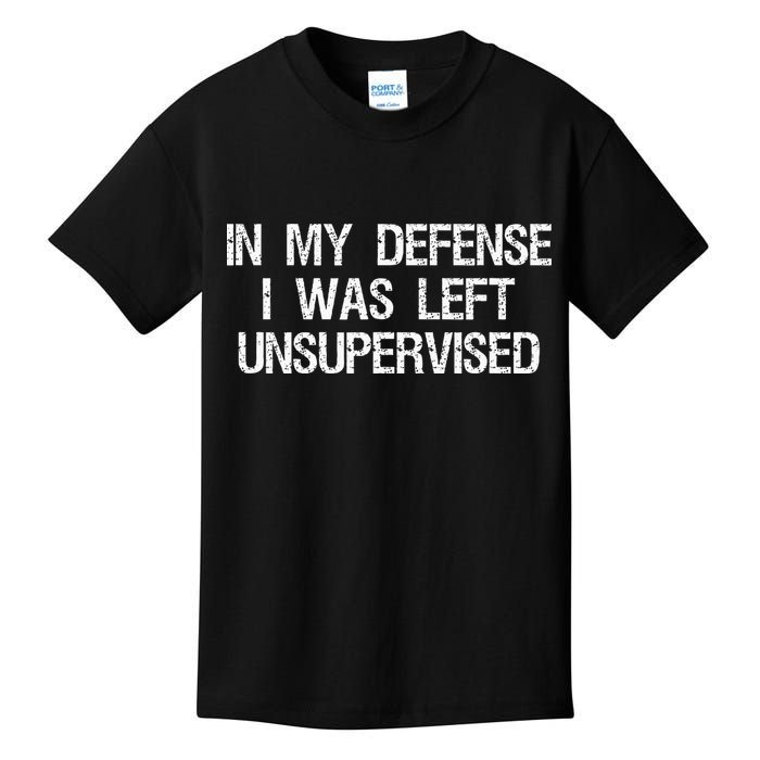 In My Defense I Was Left Unsupervised Funny Trouble Maker Kids T-Shirt