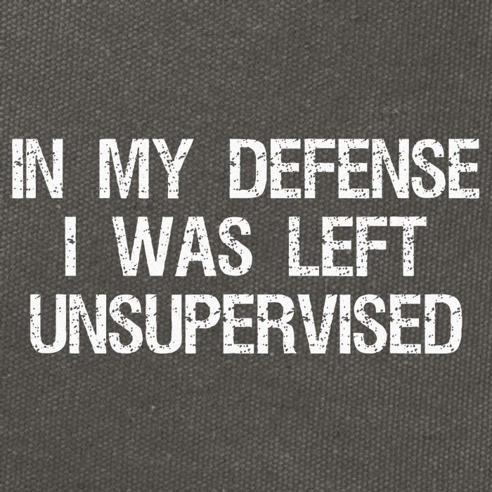 In My Defense I Was Left Unsupervised Funny Trouble Maker Cotton Canvas Backpack