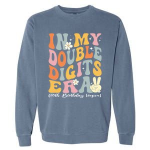 In My Double Digits Era Retro 10 Year Old 10th Birthday Funny Gift Garment-Dyed Sweatshirt