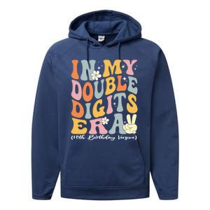 In My Double Digits Era Retro 10 Year Old 10th Birthday Funny Gift Performance Fleece Hoodie