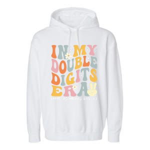 In My Double Digits Era Retro 10 Year Old 10th Birthday Funny Gift Garment-Dyed Fleece Hoodie