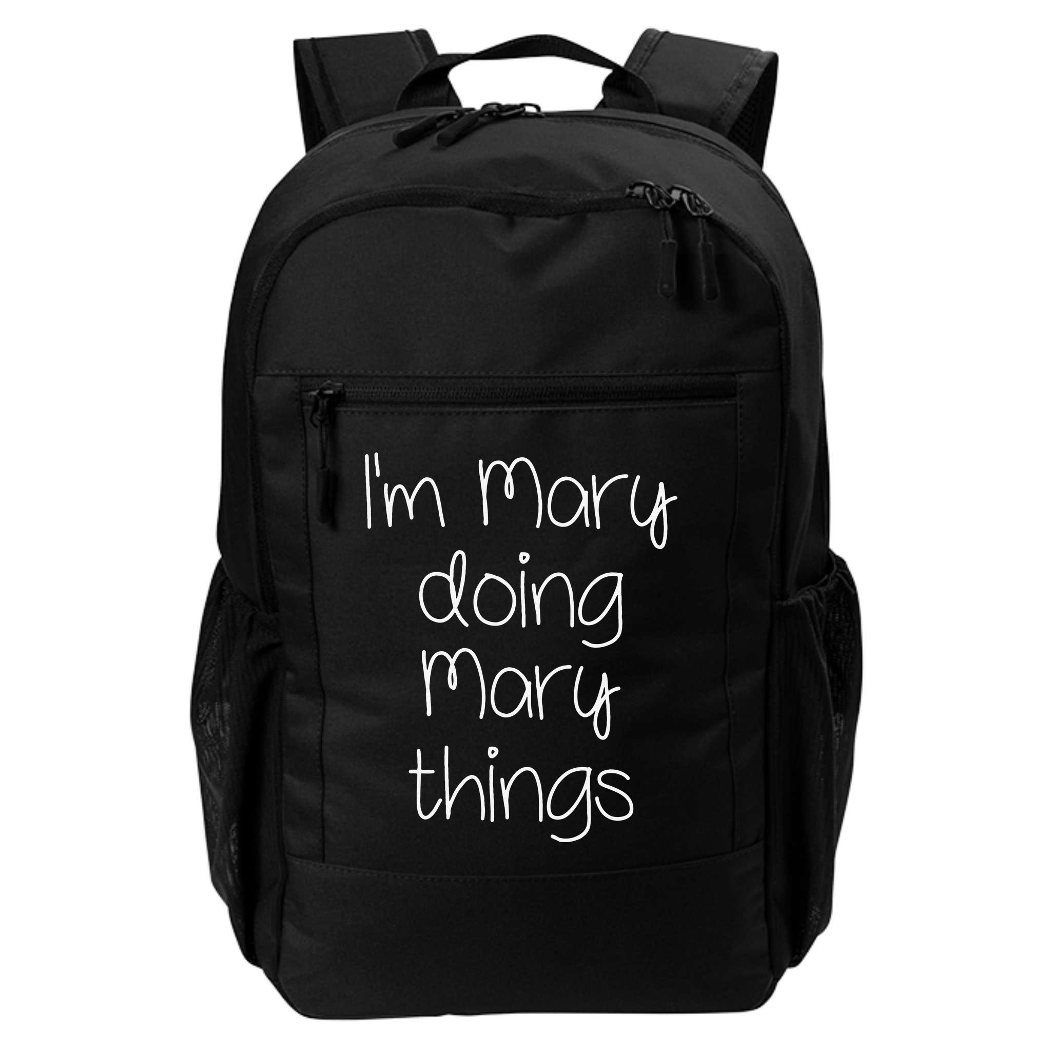 I'm MARY Doing Funny Things Women Name Birthday Gift Idea Backpack