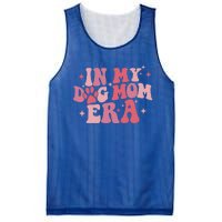 In My Dog Mom Era Groovy Mothers Day Mom Life Tees Gift Mesh Reversible Basketball Jersey Tank