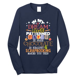 In My Dream World Patterned Paper Is Free Scrapbooking Long Sleeve Shirt