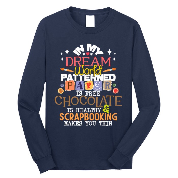 In My Dream World Patterned Paper Is Free Scrapbooking Long Sleeve Shirt