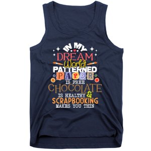 In My Dream World Patterned Paper Is Free Scrapbooking Tank Top