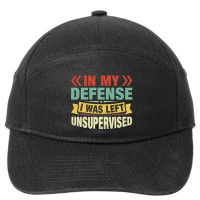 In My Defense I Was Left Unsupervised 7-Panel Snapback Hat