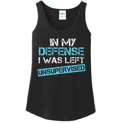 In My Defense I Was Left Unsupervised Ladies Essential Tank