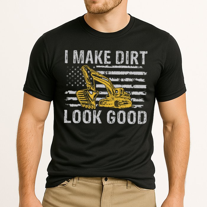 I Make Dirt Look Good Excavator Cooling Performance Crew T-Shirt