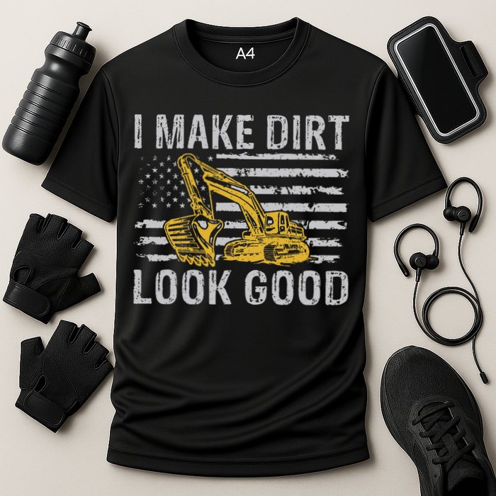 I Make Dirt Look Good Excavator Cooling Performance Crew T-Shirt