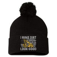 I Make Dirt Look Good Excavator Pom Pom 12in Knit Beanie