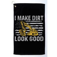 I Make Dirt Look Good Excavator Golf Towel