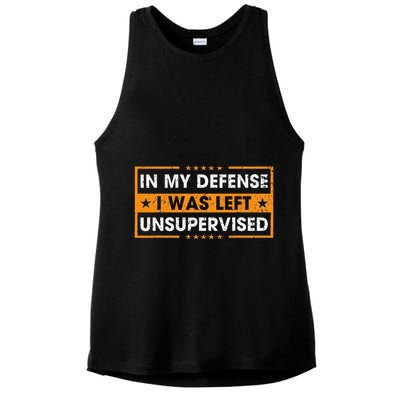 In My Defense I Was Left Unsupervised Retro Ladies PosiCharge Tri-Blend Wicking Tank