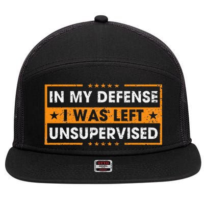 In My Defense I Was Left Unsupervised Retro 7 Panel Mesh Trucker Snapback Hat