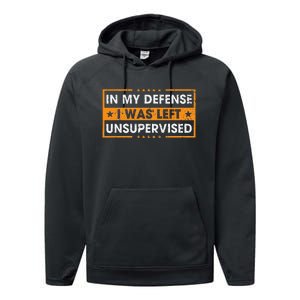 In My Defense I Was Left Unsupervised Retro Performance Fleece Hoodie