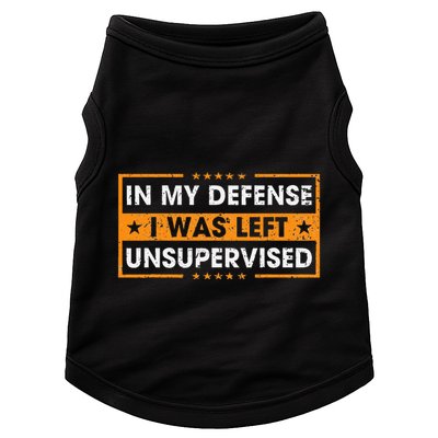 In My Defense I Was Left Unsupervised Retro Doggie Tank