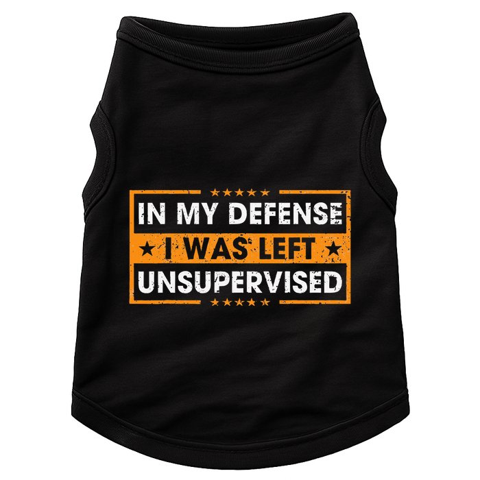 In My Defense I Was Left Unsupervised Retro Doggie Tank