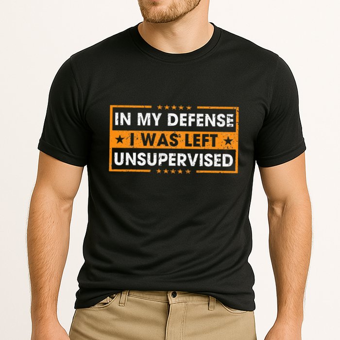 In My Defense I Was Left Unsupervised Retro Performance Shirt