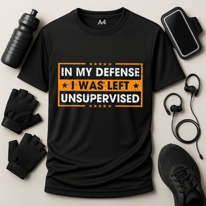 In My Defense I Was Left Unsupervised Retro Performance Shirt