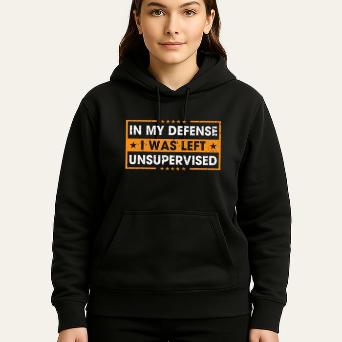 In My Defense I Was Left Unsupervised Retro Hoodie