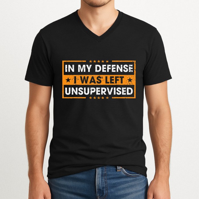 In My Defense I Was Left Unsupervised Retro V-Neck T-Shirt