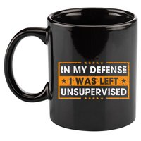 In My Defense I Was Left Unsupervised Retro 11oz C Handle Ceramic Mug