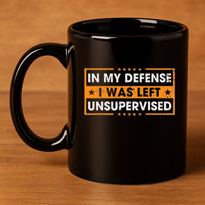 In My Defense I Was Left Unsupervised Retro 11oz C Handle Ceramic Mug