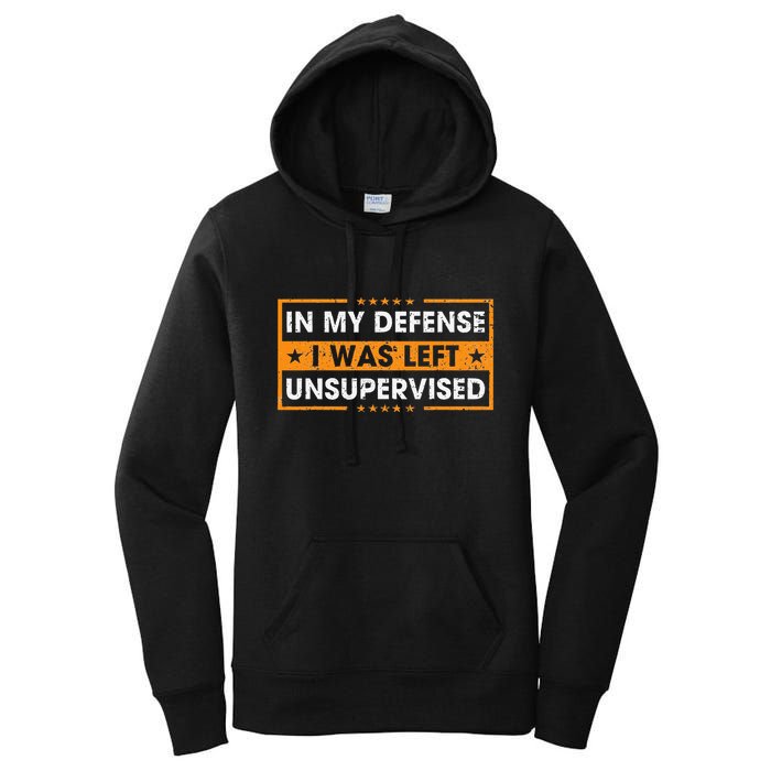 In My Defense I Was Left Unsupervised Retro Women's Pullover Hoodie