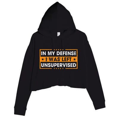 In My Defense I Was Left Unsupervised Retro Crop Fleece Hoodie