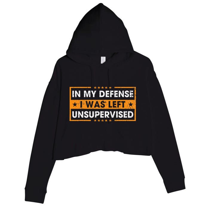 In My Defense I Was Left Unsupervised Retro Crop Fleece Hoodie