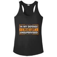 In My Defense I Was Left Unsupervised Retro Ladies PosiCharge Competitor Racerback Tank