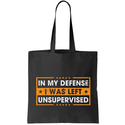 In My Defense I Was Left Unsupervised Retro Bag