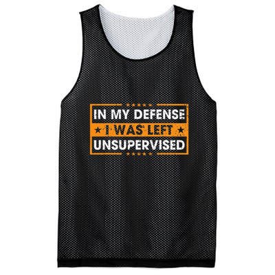 In My Defense I Was Left Unsupervised Retro Mesh Reversible Basketball Jersey Tank