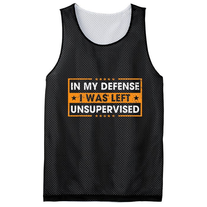 In My Defense I Was Left Unsupervised Retro Mesh Reversible Basketball Jersey Tank