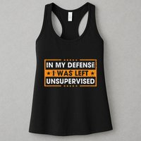 In My Defense I Was Left Unsupervised Retro Womens Tank Top