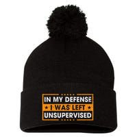 In My Defense I Was Left Unsupervised Retro Pom Pom 12in Knit Beanie