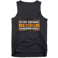 In My Defense I Was Left Unsupervised Retro Tank Top