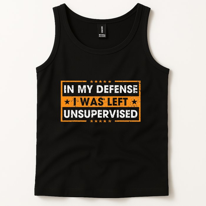 In My Defense I Was Left Unsupervised Retro Tank Top