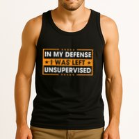 In My Defense I Was Left Unsupervised Retro Tank Top
