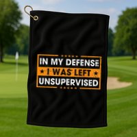 In My Defense I Was Left Unsupervised Retro Golf Towel
