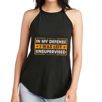 In My Defense I Was Left Unsupervised Retro Women's Perfect Tri Rocker Tank