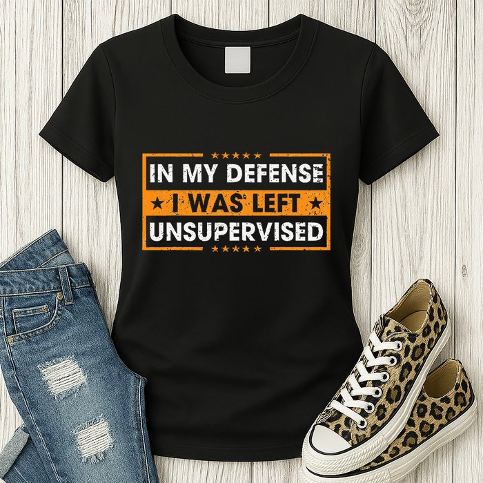 In My Defense I Was Left Unsupervised Retro Womens T-Shirt