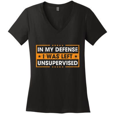In My Defense I Was Left Unsupervised Retro Women's V-Neck T-Shirt