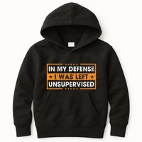 In My Defense I Was Left Unsupervised Retro Kids Hoodie